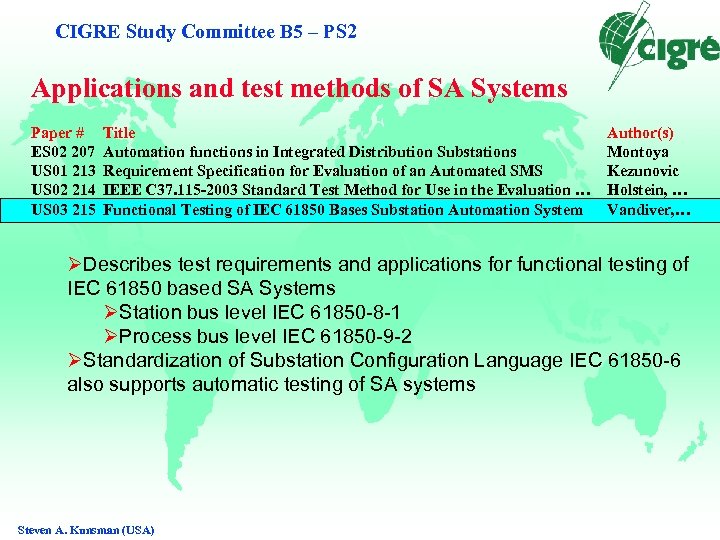 CIGRE Study Committee B 5 – PS 2 Applications and test methods of SA