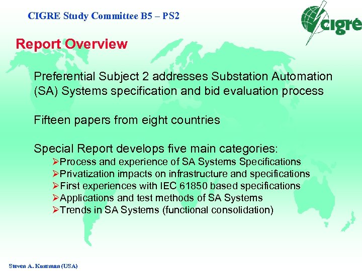 CIGRE Study Committee B 5 – PS 2 Report Overview Preferential Subject 2 addresses