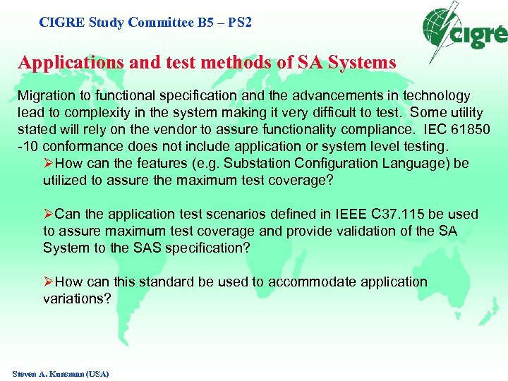 CIGRE Study Committee B 5 – PS 2 Applications and test methods of SA