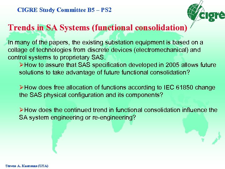 CIGRE Study Committee B 5 – PS 2 Trends in SA Systems (functional consolidation)