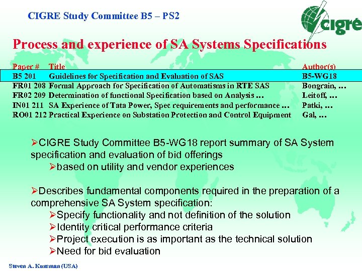 CIGRE Study Committee B 5 – PS 2 Process and experience of SA Systems