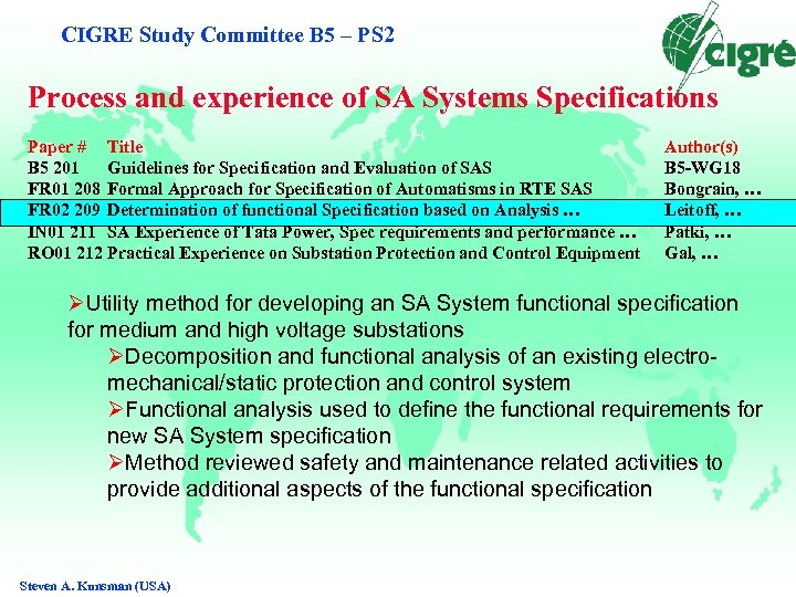 CIGRE Study Committee B 5 – PS 2 Process and experience of SA Systems