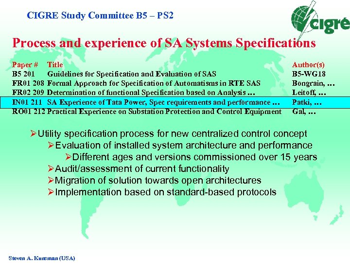 CIGRE Study Committee B 5 – PS 2 Process and experience of SA Systems