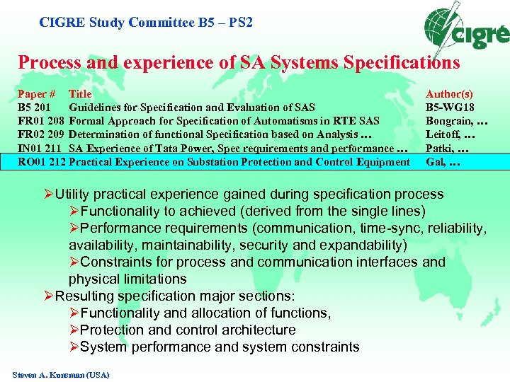 CIGRE Study Committee B 5 – PS 2 Process and experience of SA Systems