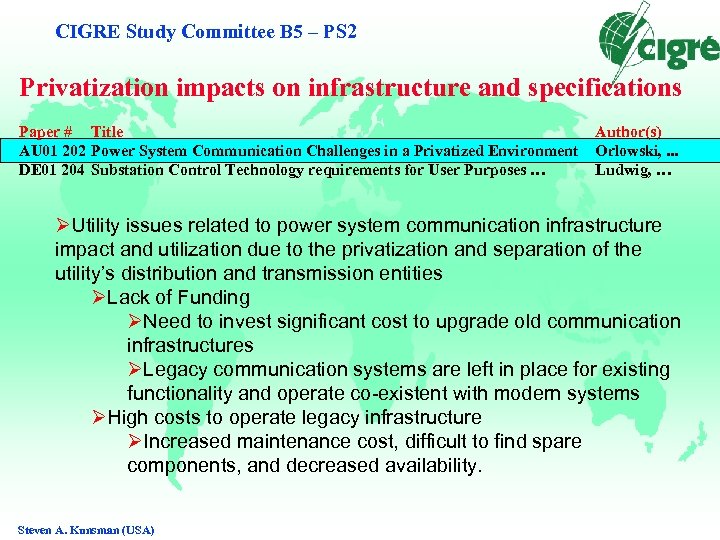 CIGRE Study Committee B 5 – PS 2 Privatization impacts on infrastructure and specifications