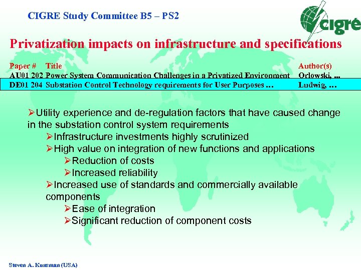 CIGRE Study Committee B 5 – PS 2 Privatization impacts on infrastructure and specifications