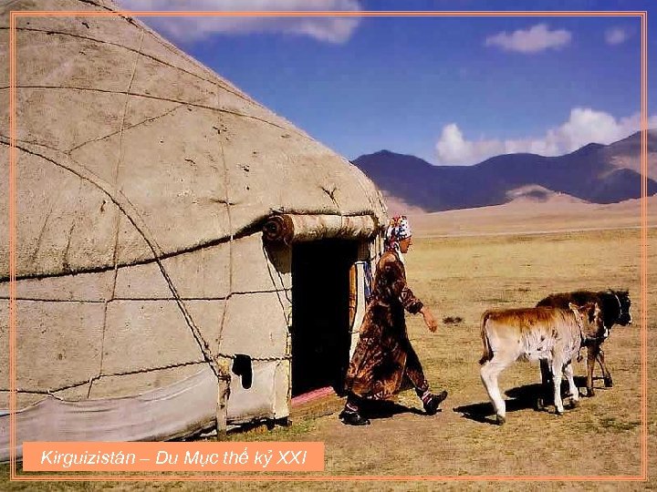 Kirguizistán – Du Mục thế kỷ XXI 
