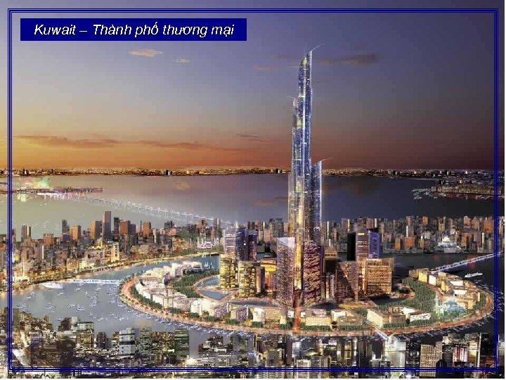 Kuwait – Thành phố thương mại 