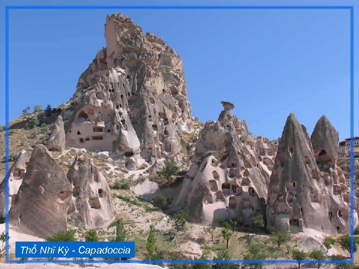 Thổ Nhĩ Kỳ - Capadoccia 