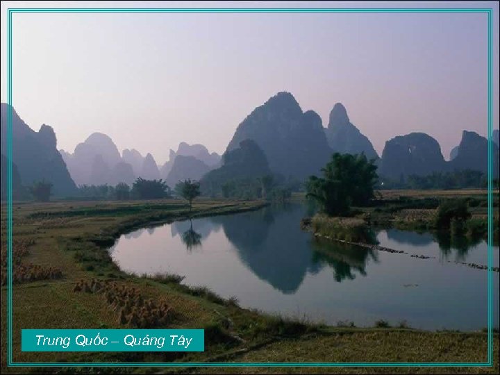 Trung Quốc – Quảng Tây 