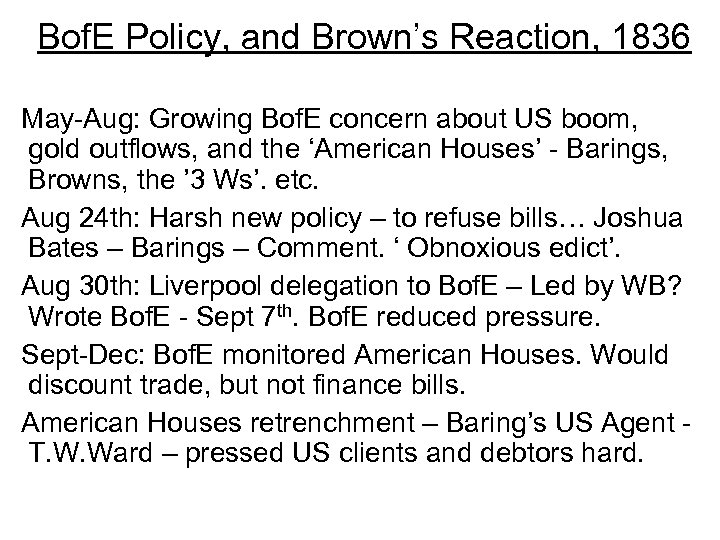 Bof. E Policy, and Brown’s Reaction, 1836 May-Aug: Growing Bof. E concern about US