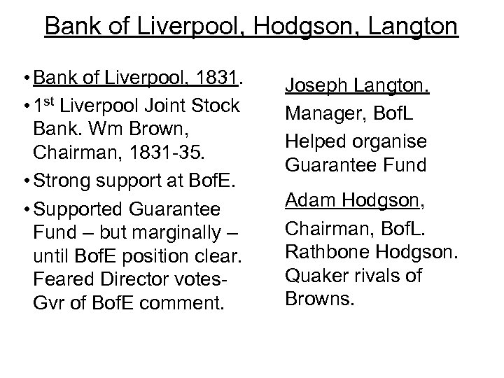 Bank of Liverpool, Hodgson, Langton • Bank of Liverpool, 1831. • 1 st Liverpool