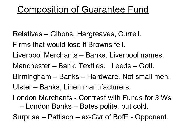 Composition of Guarantee Fund Relatives – Gihons, Hargreaves, Currell. Firms that would lose if