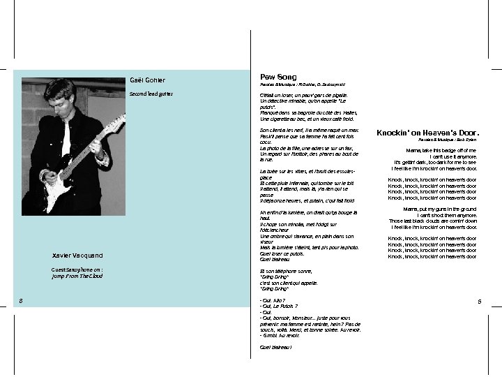 Gaël Gohier Second lead guitar Pew Song Paroles & Musique : R. Gohier, G.