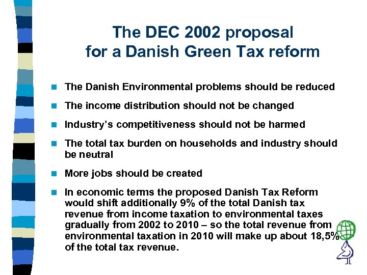 The DEC 2002 proposal for a Danish Green Tax reform n The Danish Environmental