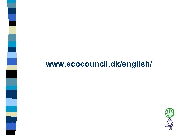 www. ecocouncil. dk/english/ 