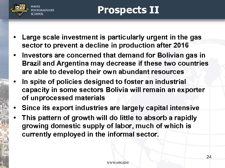 Prospects II • Large scale investment is particularly urgent in the gas sector to