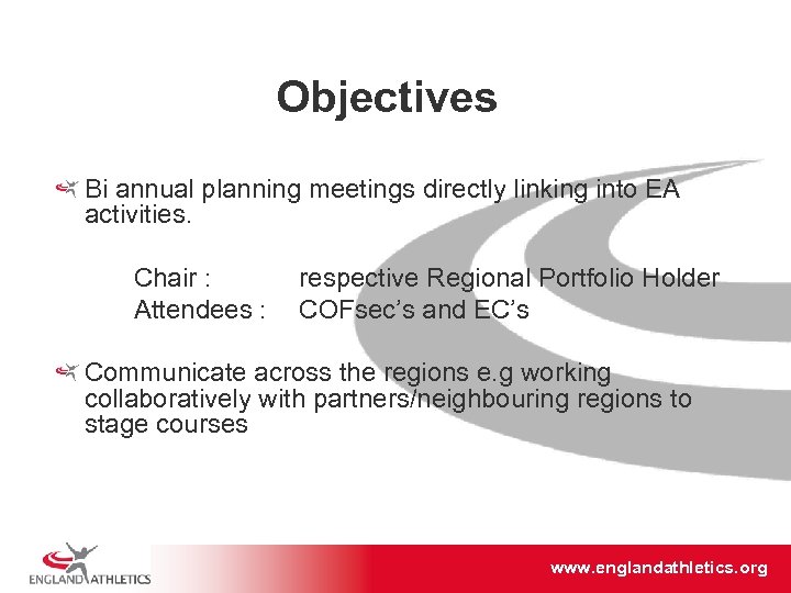 Objectives Bi annual planning meetings directly linking into EA activities. Chair : Attendees :