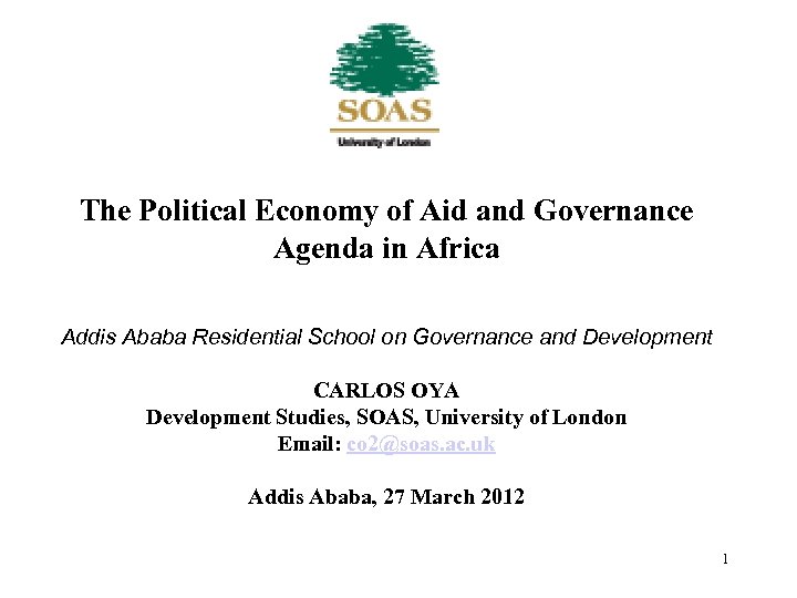 The Political Economy of Aid and Governance Agenda in Africa Addis Ababa Residential School