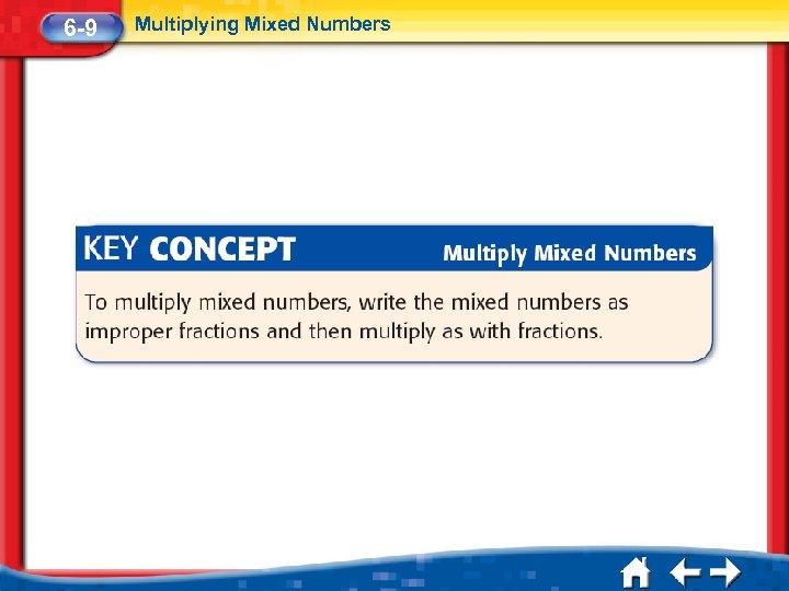 6 -9 Multiplying Mixed Numbers 
