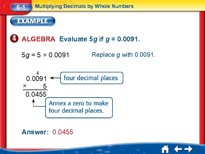 6 -1 Multiplying Decimals by Whole Numbers ALGEBRA Evaluate 5 g if g =