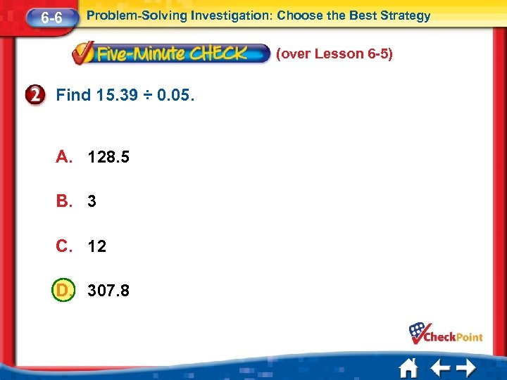 6 -6 Problem-Solving Investigation: Choose the Best Strategy (over Lesson 6 -5) Find 15.