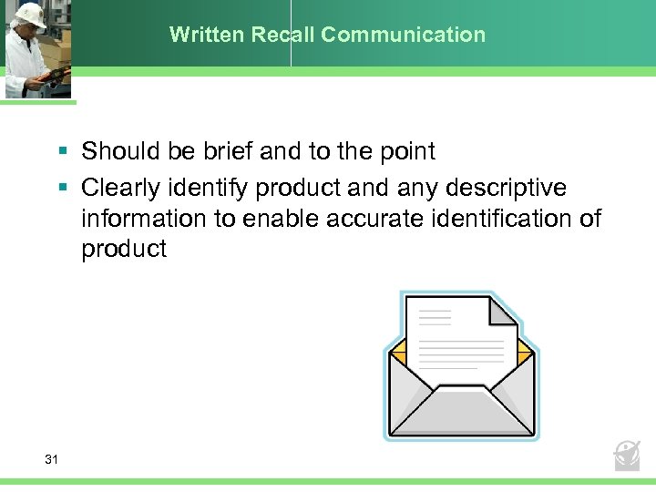 Written Recall Communication § Should be brief and to the point § Clearly identify