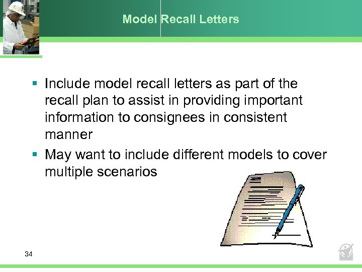 Model Recall Letters § Include model recall letters as part of the recall plan