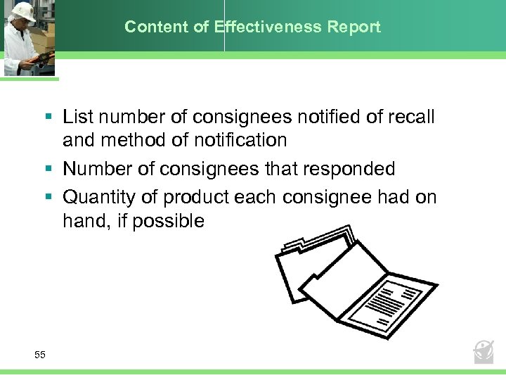 Content of Effectiveness Report § List number of consignees notified of recall and method