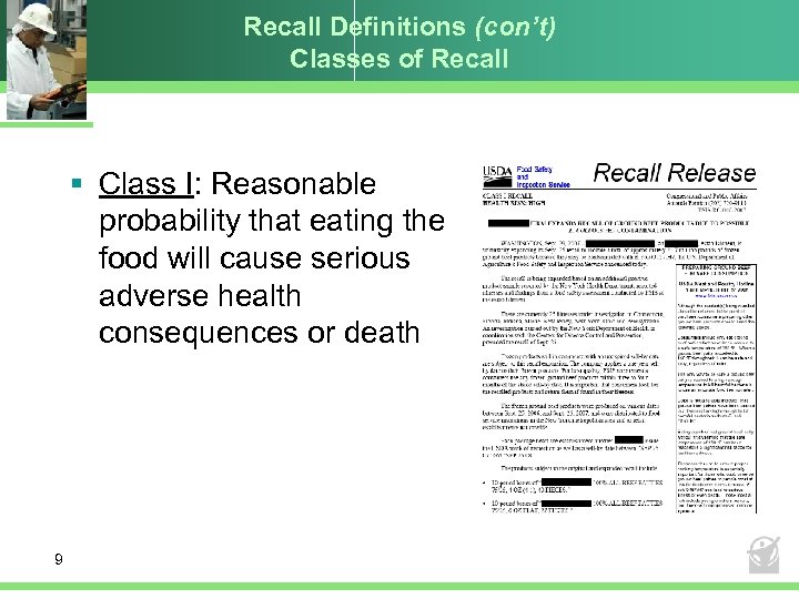 Recall Definitions (con’t) Classes of Recall § Class I: Reasonable probability that eating the