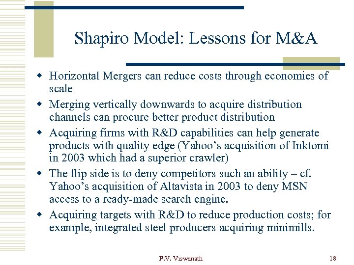 Shapiro Model: Lessons for M&A w Horizontal Mergers can reduce costs through economies of