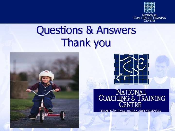 Questions & Answers Thank you 