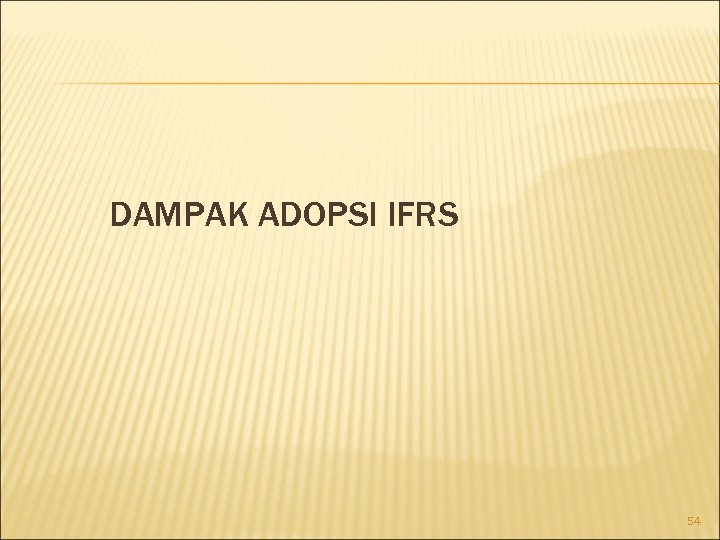 DAMPAK ADOPSI IFRS 54 