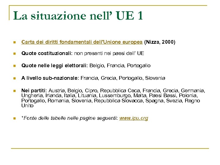 La situazione nell’ UE 1 n Carta dei diritti fondamentali dell'Unione europea (Nizza, 2000)