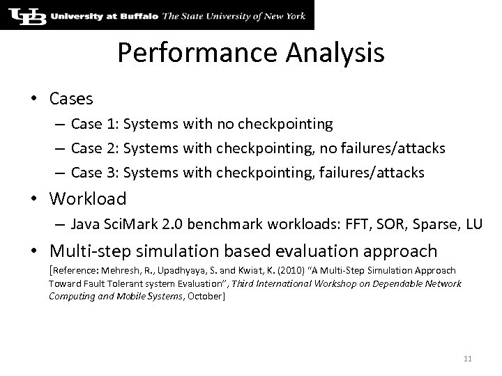 Performance Analysis • Cases – Case 1: Systems with no checkpointing – Case 2: