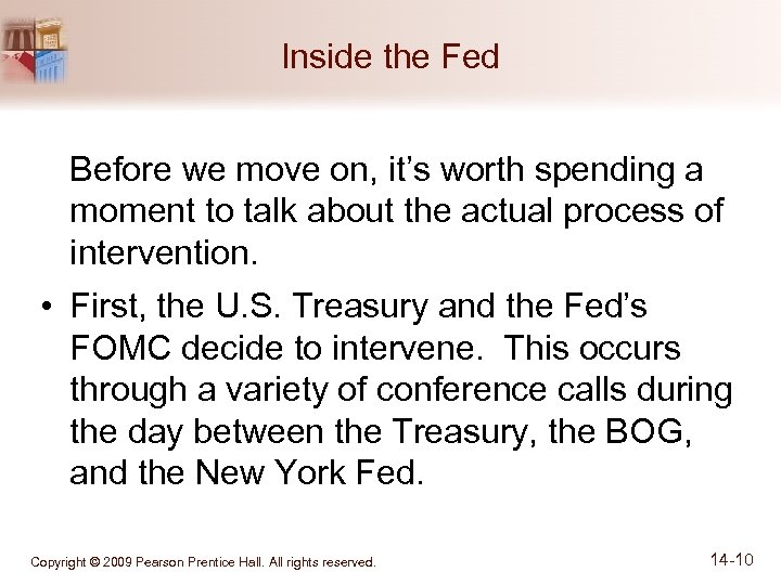 Inside the Fed Before we move on, it’s worth spending a moment to talk