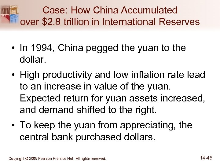Case: How China Accumulated over $2. 8 trillion in International Reserves • In 1994,