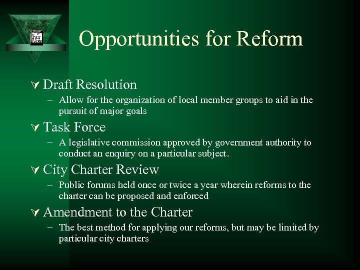 Opportunities for Reform Ú Draft Resolution – Allow for the organization of local member