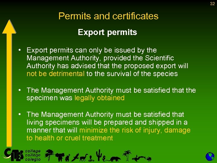 32 Permits and certificates Export permits • Export permits can only be issued by