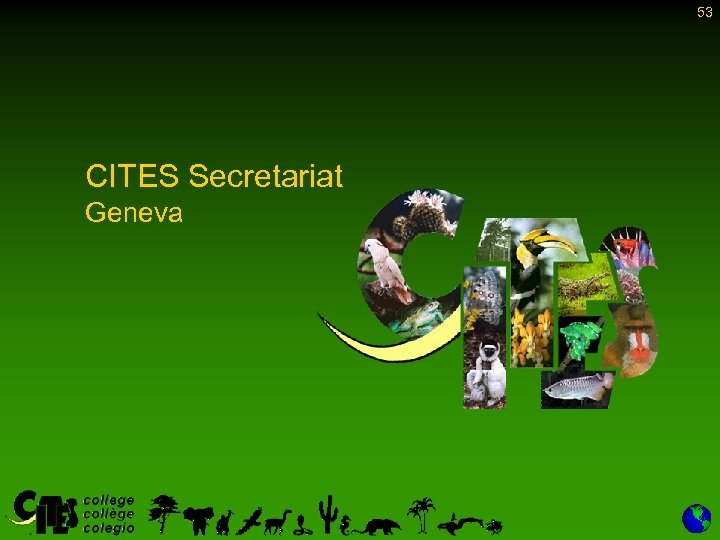 53 CITES Secretariat Geneva 