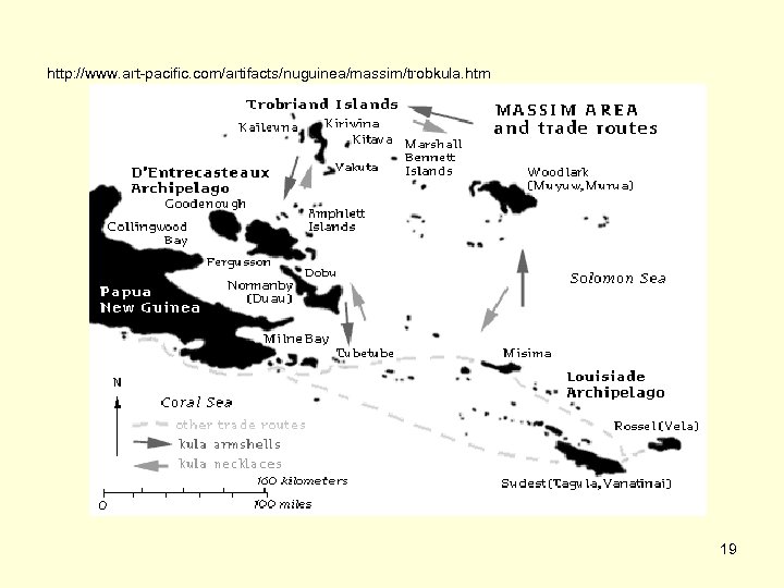 http: //www. art-pacific. com/artifacts/nuguinea/massim/trobkula. htm 19 