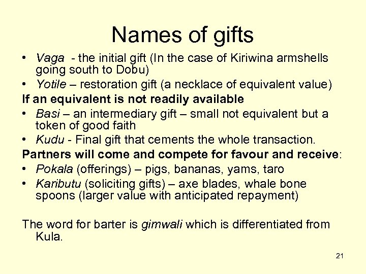 Names of gifts • Vaga - the initial gift (In the case of Kiriwina