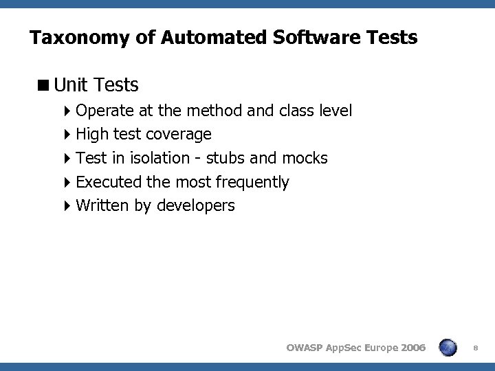 Taxonomy of Automated Software Tests <Unit Tests 4 Operate at the method and class