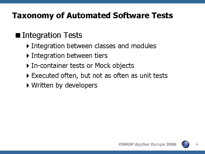 Taxonomy of Automated Software Tests <Integration Tests 4 Integration between classes and modules 4