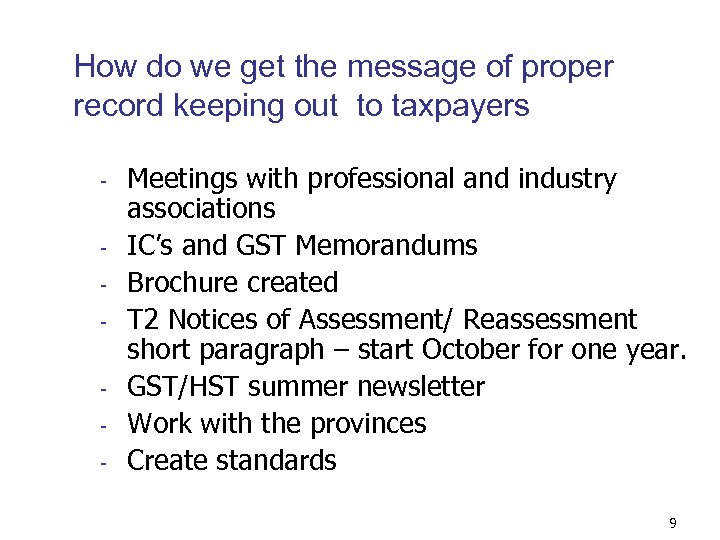How do we get the message of proper record keeping out to taxpayers -