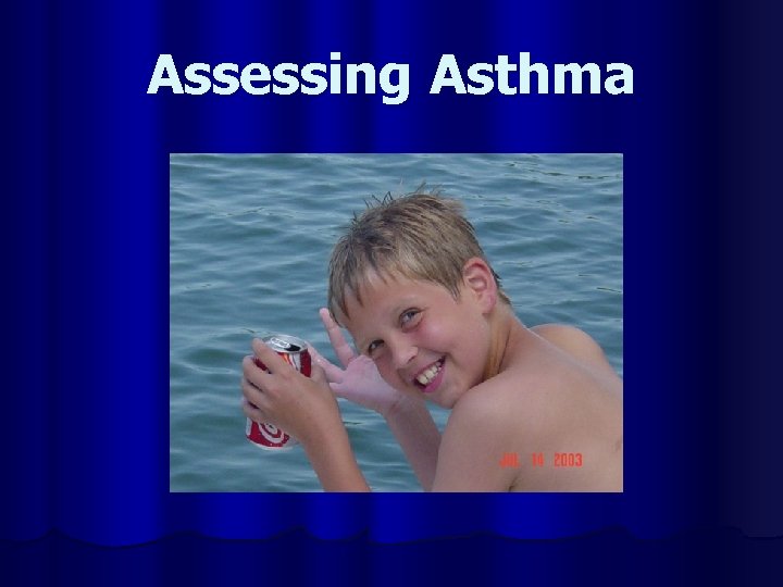 Assessing Asthma 