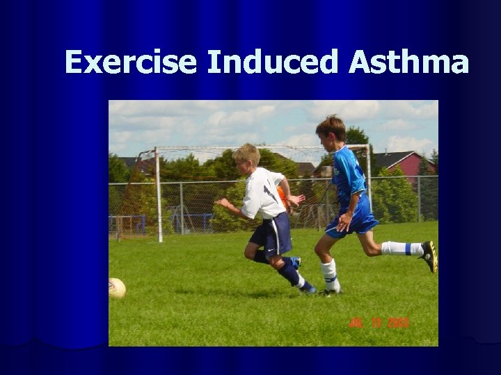 Exercise Induced Asthma 