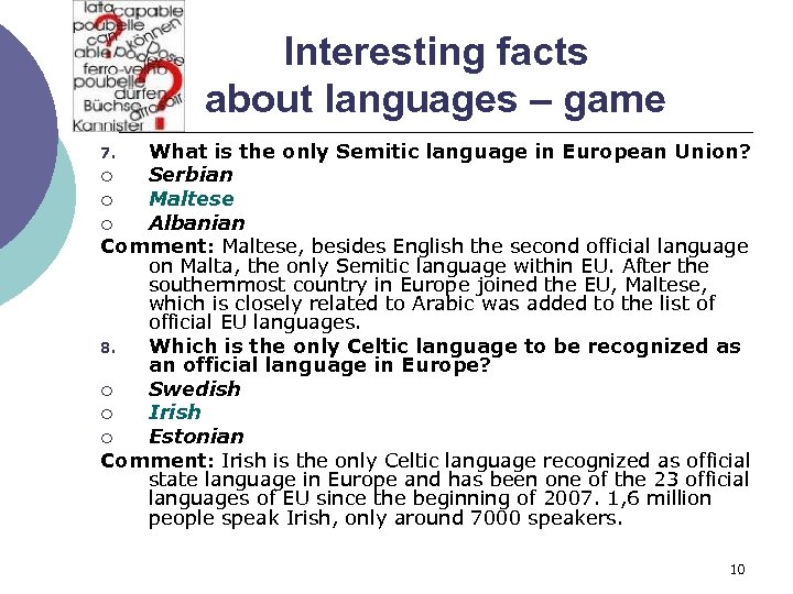 Interesting facts about languages – game What is the only Semitic language in European