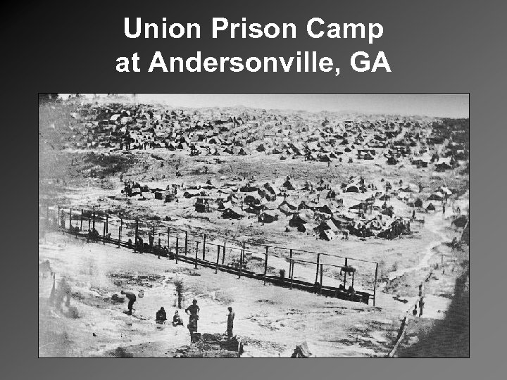 Union Prison Camp at Andersonville, GA 