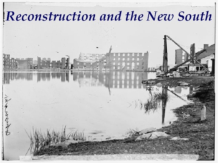 Reconstruction and the New South 